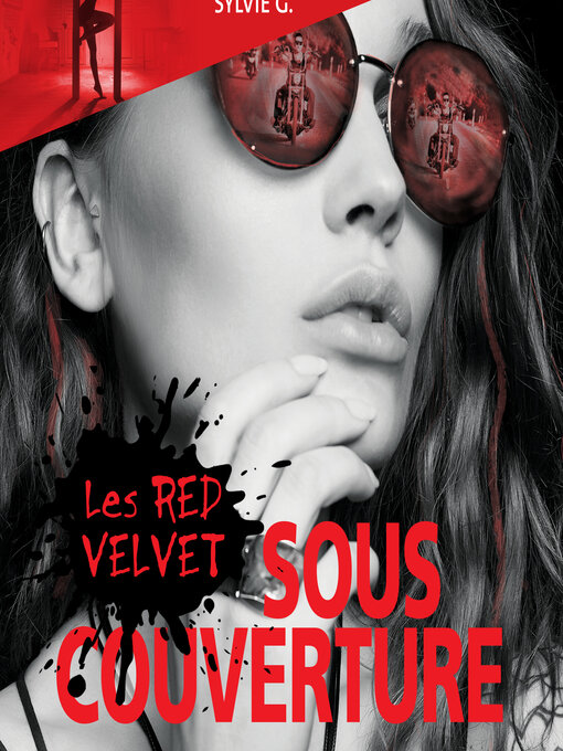 Title details for Les Red Velvet--Sous couverture by Sylvie G. - Wait list